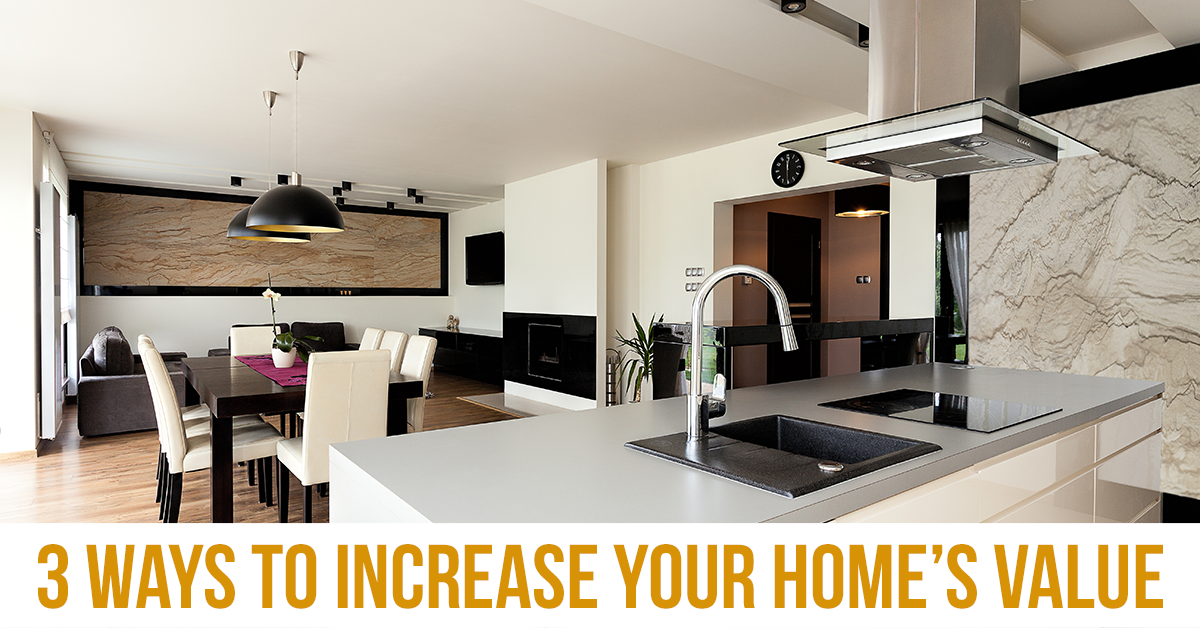 3 Easy Ways to Increase Your Home’s Value