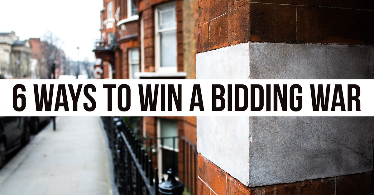 6 Ways to Win a Bidding War in a Hot Housing Market