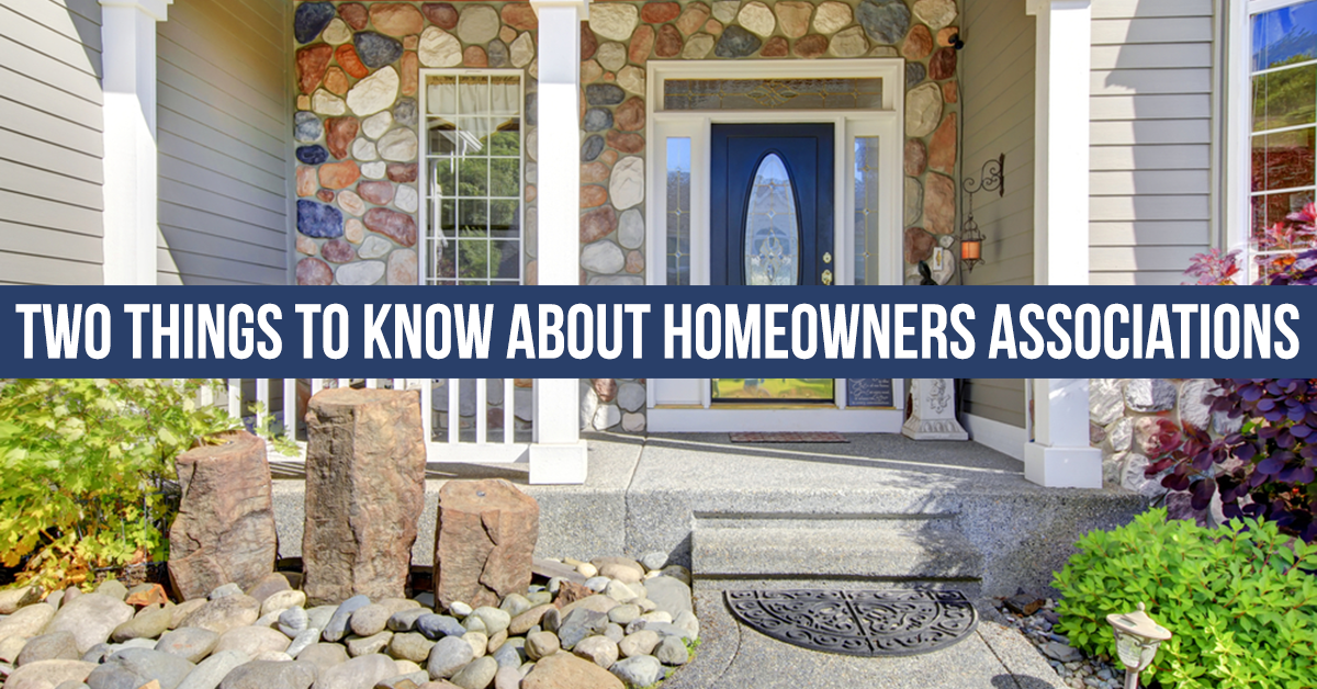 Two Things You Need to Know About Homeowners Associations