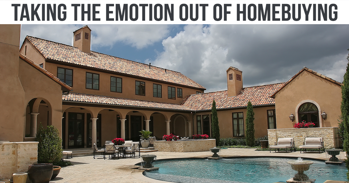 Take the Emotion Out of Buying a Home