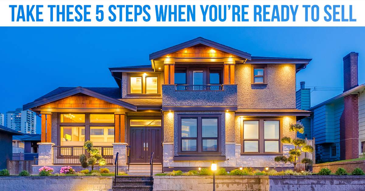 5 Steps to Take When You’re Ready to Sell