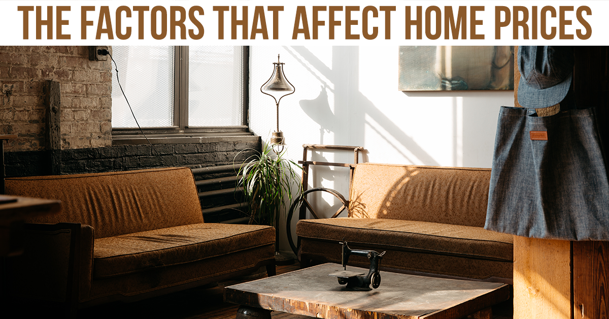 The Main Factors That Affect the Price of a Home