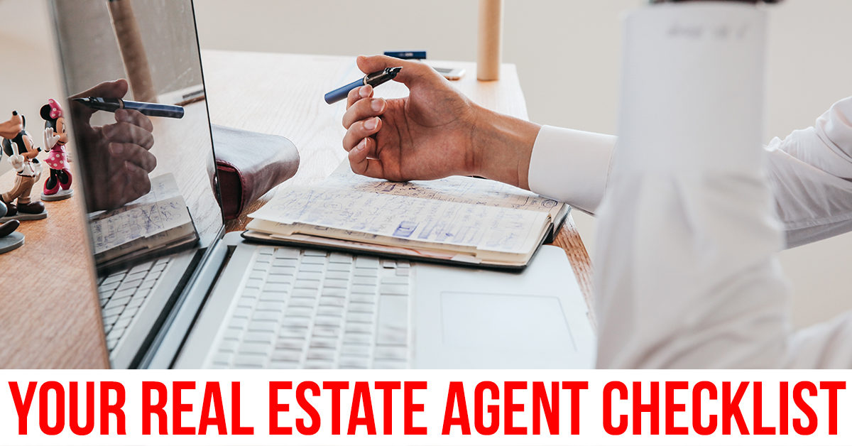 Your Real Estate Agent Checklist